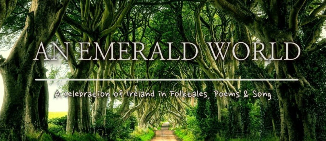 A Celebration of Ireland in Folktales, Poems & Song